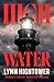 High Water by Lynn Hightower