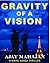 Gravity of a Vision (The Gr...