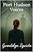 Port Hudson Voices by Gwendolyn Zywicke