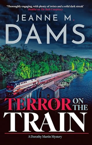 Terror on the Train (A Dorothy Martin Mystery Book 27)