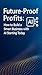 Future-Proof Profits: How t...