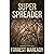 Super Spreader: A Novel