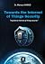 Towards the Internet of Thi...
