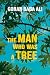 The Man Who Was a Tree by Unknown Author