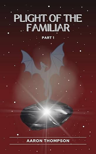 Plight of the Familiar (Familiar Series, #1)