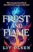 Frost and Flame by Liv Olsen