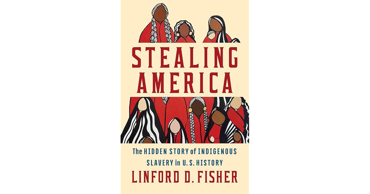 Book giveaway for Stealing America: The Hidden Story of Indigenous ...