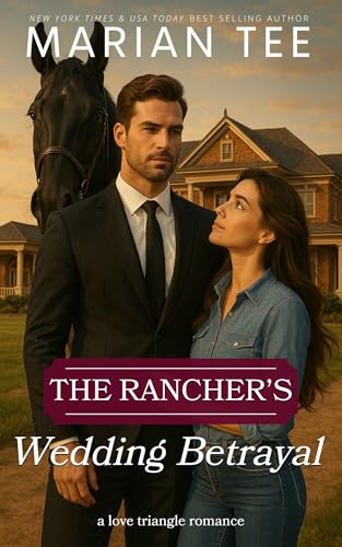 The Rancher's Wedding Betrayal (Billionaires of Evergreen, Texas)
