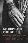 No Hopeless Future by Dale Ralph Davis