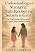 Understanding and Managing High-Functioning Autism in Girls by Liora Jameson