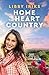 Home to the Heart Country by Libby Iriks