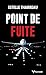 Point de fuite (French Edition)