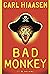 Bad Monkey (Andrew Yancy, #1)