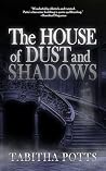 The House of Dust...