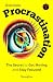 Overcome Procrastination by Tamoghna Overcome Procrastination by Tamoghna
