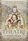 The Tudor Theatre...