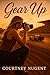 Gear Up: A High-Octane Small-Town Love Story (Full Throttle Series Book 1)