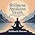 Stillness Awakens Truth: Ex...