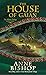 The House of Gaian by Anne Bishop