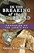 In the Breaking of the Brea...