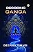 DECODING GANGA
