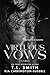 Virtuous Vows - La virtù (Lethal Vows serie Vol. 2) (Italian Edition)