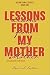 Lessons from my Mother: Not including how to stop smoking! (Aston Family Book 1)