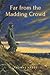 Far from the Madding Crowd: With Illustrated