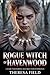 Rogue Witch of Havenwood : ...
