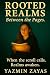 Rooted Realms by Yazmin Zayas Rooted Realms by Yazmin Zayas