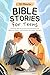 Bible Stories for Teens: 10...