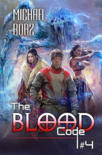 The Blood Code (Book 4): A Historical Progression Fantasy Adventure Series
