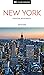New York. Edizione aggiornata (Le guide Mondadori)