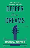 Deeper Than Dreams (Love & Steel, #2) Deeper Than Dreams (Love & Steel, #2)