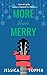 More Than Merry (Love & Steel, #4)