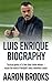 LUIS ENRIQUE BIOGRAPHY: Tac...