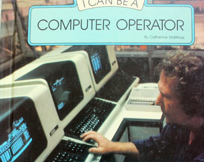 I Can Be a Computer Operator (I Can Be Series)