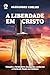 A Liberdade em Cristo (Livr...