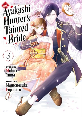 The Ayakashi Hunter's Tainted Bride, Vol. 3 (Kindle Edition)
