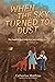 When the Sky Turned to Dust