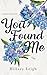 You Found Me (The Meadow Sp...