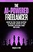 The AI-Powered Freelancer by Ralph A. Pill