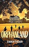 Orphanland by Lauren Fischer