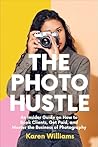 The Photo Hustle:...