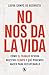 No nos da la vida: Cómo el trabajo devora nuestro tiempo y qué podemos hacer para recuperarlo (Spanish Edition)