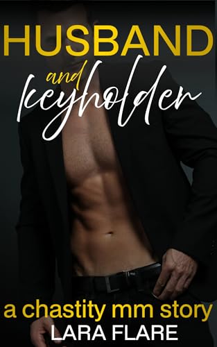 Husband and Keyholder: a chastity mm story (Locked in Marriage Book 2)
