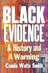 Black Evidence: A...