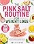 The Pink Salt Weight Loss T...