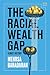 The Racial Wealth Gap: A Br...