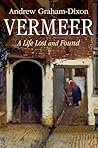 Vermeer: A Life L...
